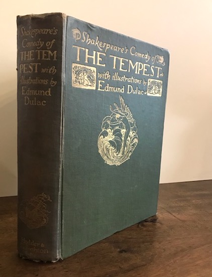 William Shakespeare Shakespeare's Comedy of The Tempest with illustrations by Edmund Dulac s.d. (1908) London Hodder & Stoughton